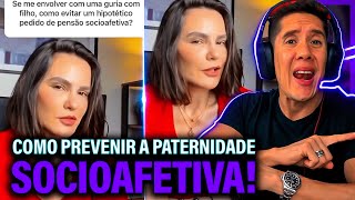 Como Se Prevenir Da Paternidade Socioafetiva E Pensão Socioafetiva [upl. by Adhern]