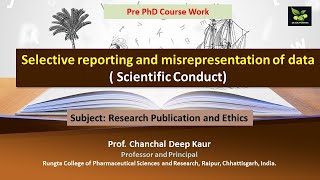 Selective reporting and misrepresentation of data  Scientific Conduct [upl. by Derzon]